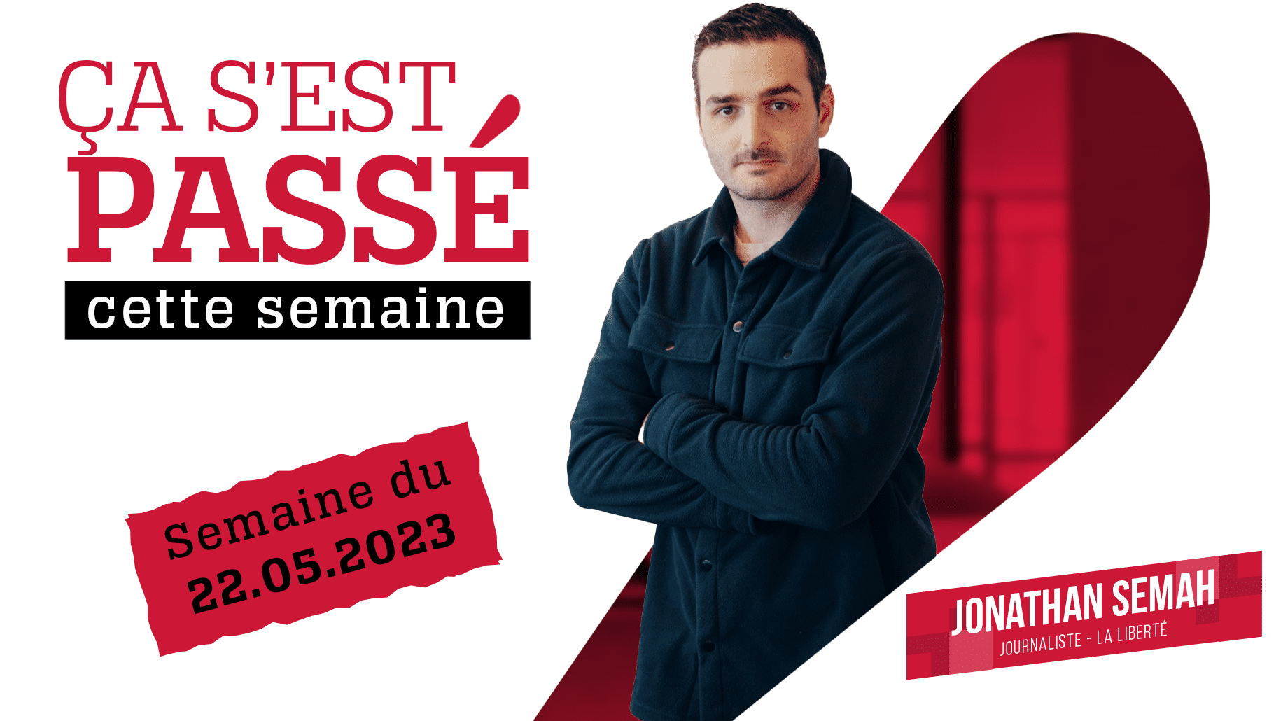 Ça s'est passé cette semaine.